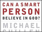 'Can a Smart Person Believe in God'